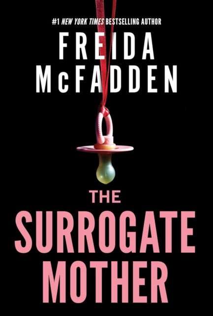The Surrogate Mother : A Suspenseful Psychological Thriller from the Author of The Housemaid Books - The Cleeve Bookshop