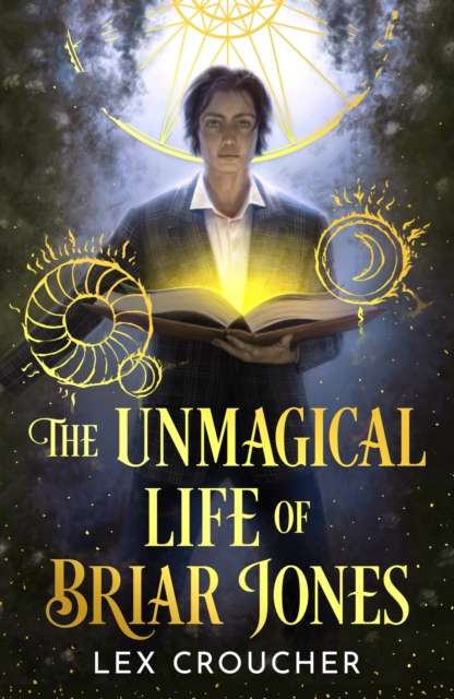 The Unmagical Life of Briar Jones - Signed First Edition - The Cleeve Bookshop