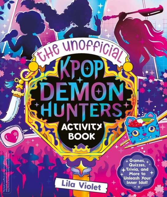 The Unofficial K-Pop Demon Hunters Activity Book - The Cleeve Bookshop