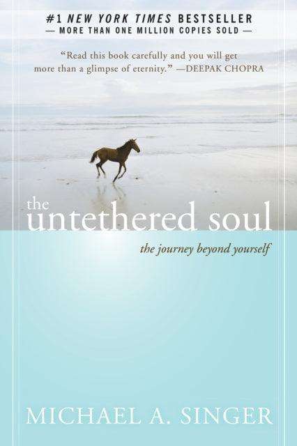 The Untethered Soul : The Journey Beyond Yourself - The Cleeve Bookshop