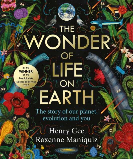 The Wonder of Life on Earth : A beautifully illustrated story of our planet, evolution and you, by the winner of the Royal Society Science Book Prize - The Cleeve Bookshop