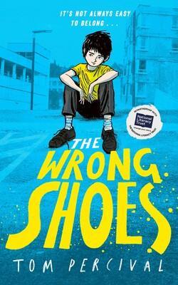 'The Wrong Shoes' by Tom Percival - Signed Edition - Pub. May 9th - The Cleeve Bookshop