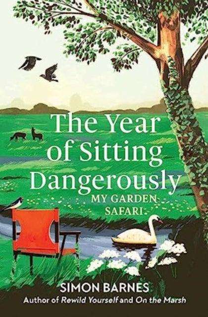 The Year of Sitting Dangerously : My Garden Safari - The Cleeve Bookshop