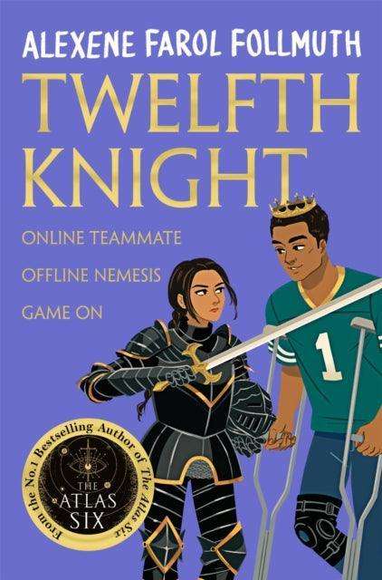 Twelfth Knight : a YA romantic comedy from the bestselling author of The Atlas Six - The Cleeve Bookshop