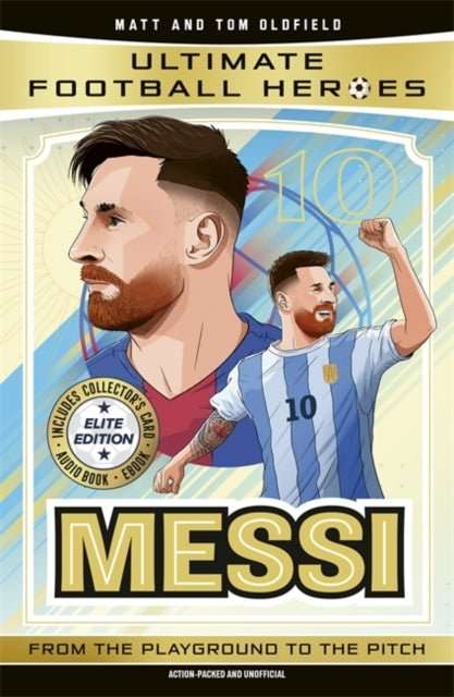 Ultimate Football Heroes: Messi (Elite Edition) : Features a special collector's card, free eBook and free audio download! - The Cleeve Bookshop