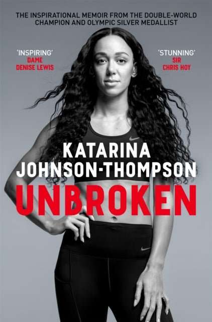 Unbroken : The inspirational memoir from the double-world champion and Olympic silver medallist - The Cleeve Bookshop