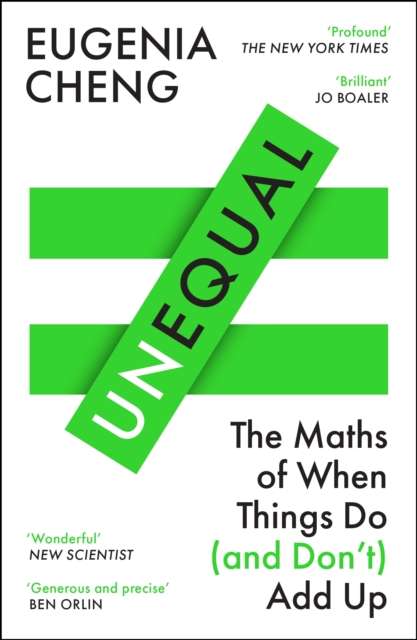 Unequal : The Maths of When Things Do and Don’t Add Up - The Cleeve Bookshop