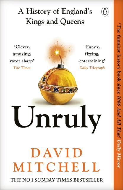 Unruly : The Number One Bestseller ‘Horrible Histories for grownups’ The Times - The Cleeve Bookshop