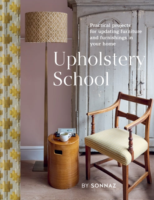Upholstery School - Signed First Edition - The Cleeve Bookshop