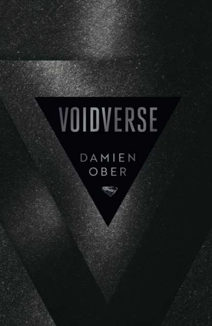 Voidverse : Epic, high-octane sci-fi as you've never read it before - perfect for fans of Dune and The Expanse - The Cleeve Bookshop
