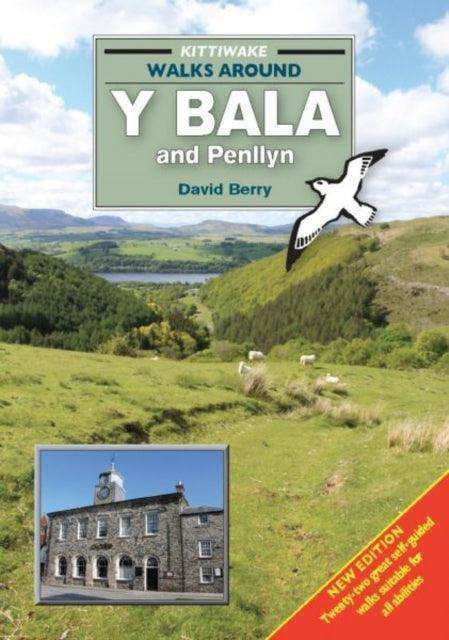 Walks Around y Bala and Penllyn - The Cleeve Bookshop