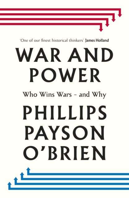 War and Power : Who Wins Wars — and Why - The Cleeve Bookshop