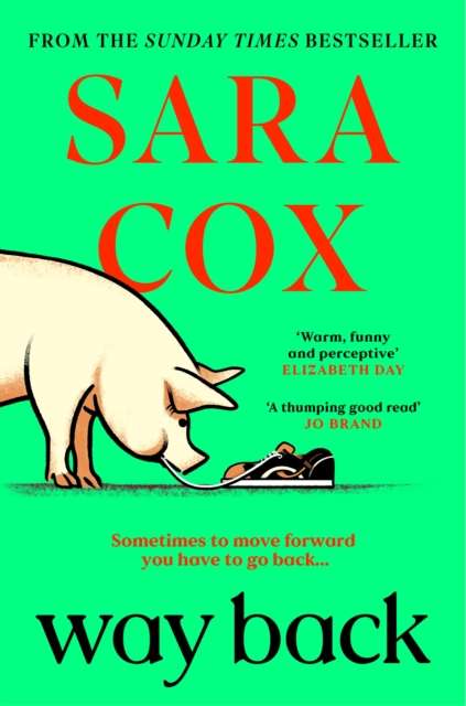 Way Back : The perfect feel-good, springtime read from the bestselling author of Thrown - The Cleeve Bookshop