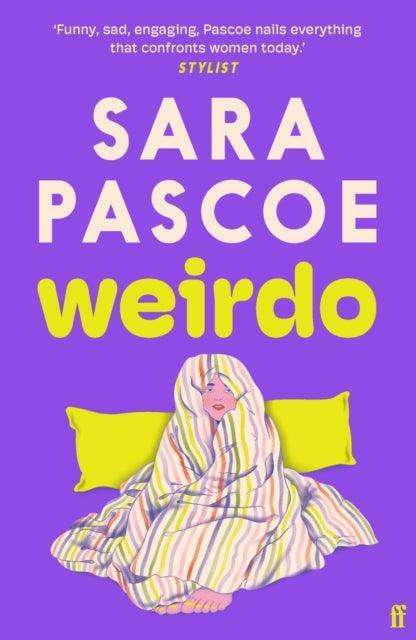 Weirdo : 'Intense, also BRILLIANT, funny and forensically astute.' Marian Keyes - The Cleeve Bookshop