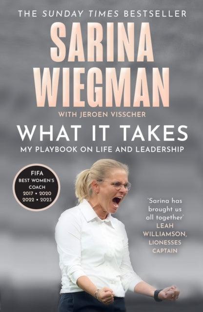 What It Takes : My Playbook on Life and Leadership - The Cleeve Bookshop