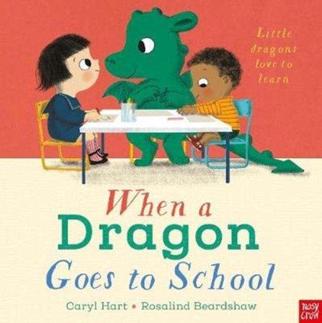 When a Dragon Goes to School - The Cleeve Bookshop