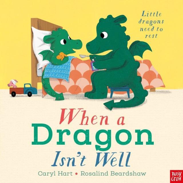 When a Dragon Isn't Well - The Cleeve Bookshop