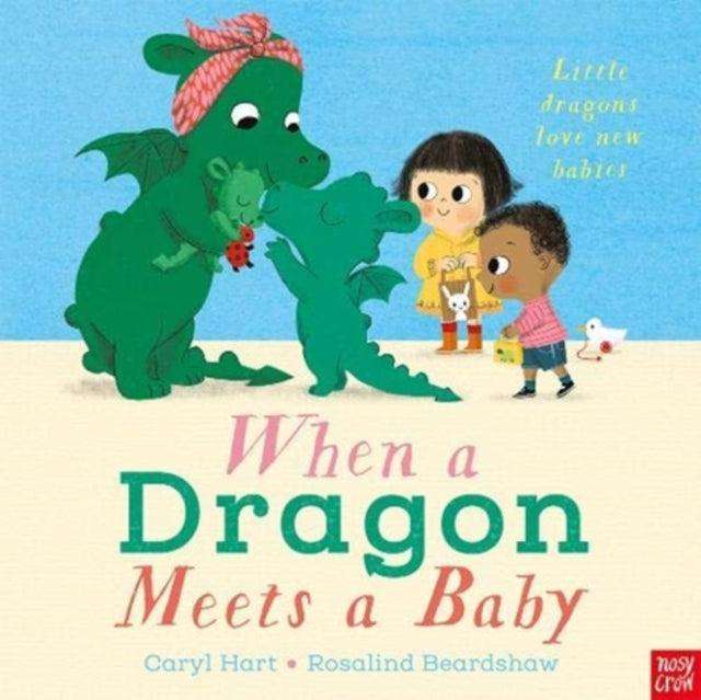 When a Dragon Meets a Baby - The Cleeve Bookshop