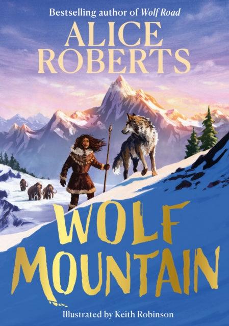 'Wolf Mountain' by Alice Roberts - Signed Sprayed Edge First Edition - The Cleeve Bookshop
