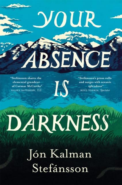 Your Absence is Darkness - The Cleeve Bookshop