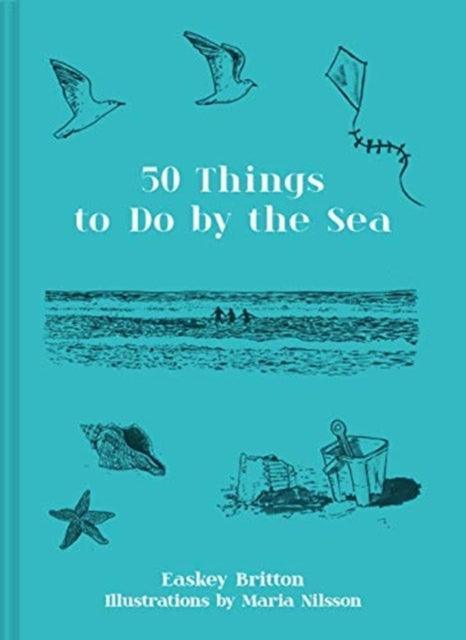 50 Things to Do by the Sea - The Cleeve Bookshop