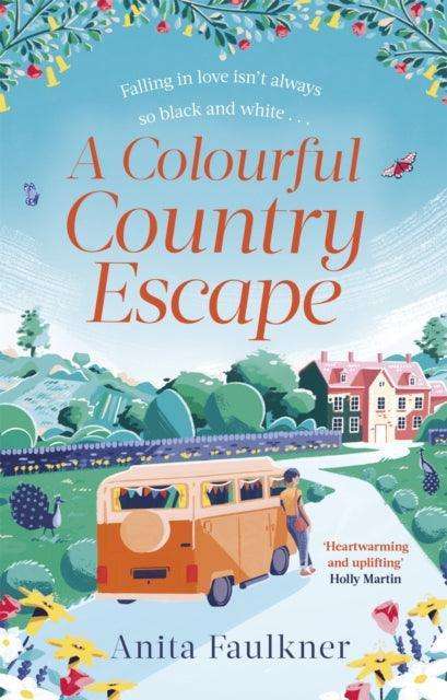 A Colourful Country Escape : the heart-warming debut you can't resist falling in love with! - The Cleeve Bookshop