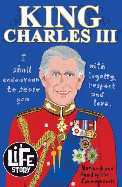 A Life Story: King Charles III - The Cleeve Bookshop