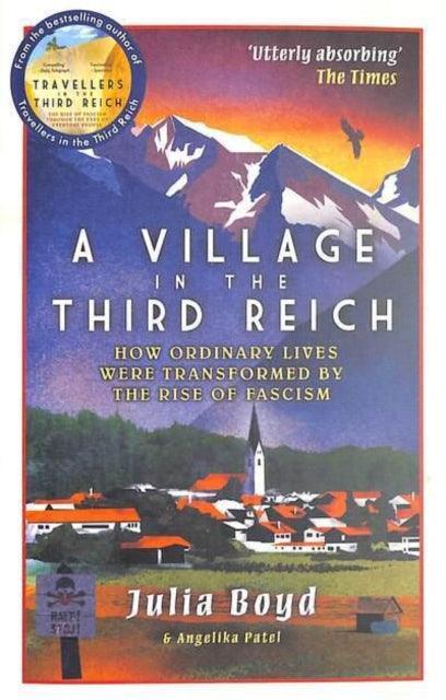 A Village in the Third Reich : How Ordinary Lives Were Transformed By the Rise of Fascism - The Cleeve Bookshop