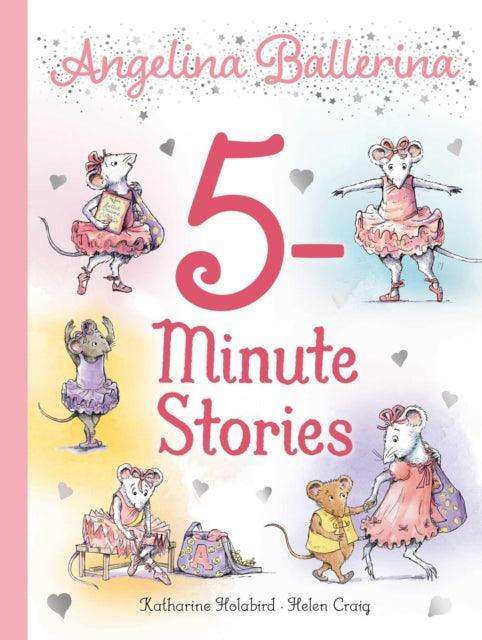 Angelina Ballerina 5-Minute Stories - The Cleeve Bookshop