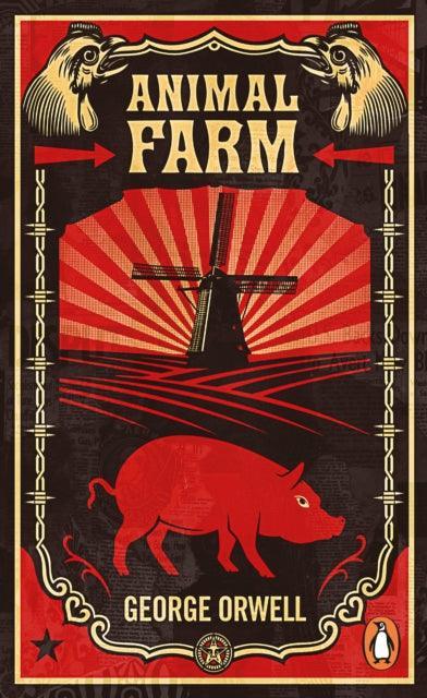 Animal Farm : The dystopian classic reimagined with cover art by Shepard Fairey - The Cleeve Bookshop