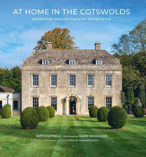 At Home in the Cotswolds : Secrets of English Country House Style - The Cleeve Bookshop