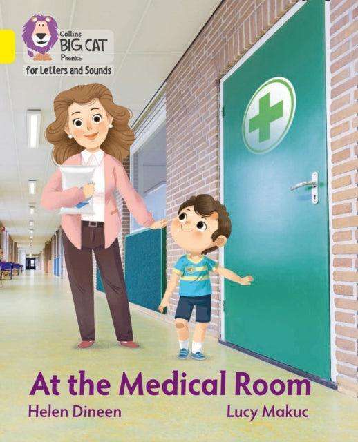 At the Medical Room : Band 03/Yellow - The Cleeve Bookshop