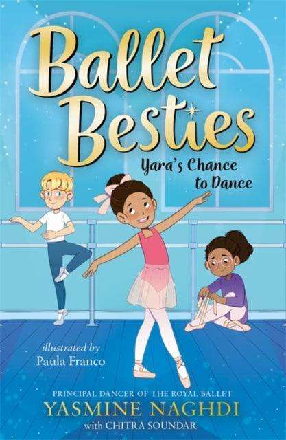 Ballet Besties: Yara's Chance to Dance - The Cleeve Bookshop
