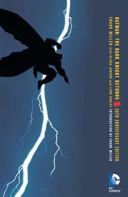 Batman: The Dark Knight Returns 30th Anniversary Edition - The Cleeve Bookshop