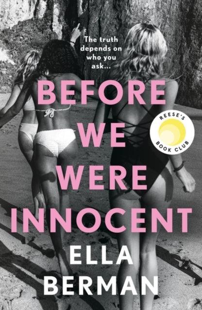 Before We Were Innocent : An electrifying coming-of-age novel now a Reese Witherspoon Book Club Pick! - The Cleeve Bookshop