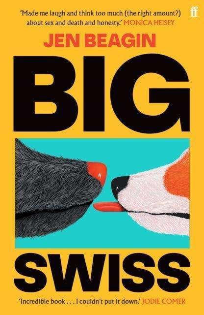 Big Swiss : 'Incredible book. . . I couldn't put it down.' Jodie Comer - The Cleeve Bookshop