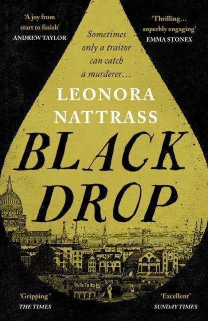 Black Drop : the Sunday Times Historical Fiction Book of the Month - The Cleeve Bookshop