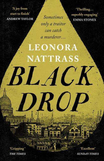 Black Drop : the Sunday Times Historical Fiction Book of the Month - The Cleeve Bookshop