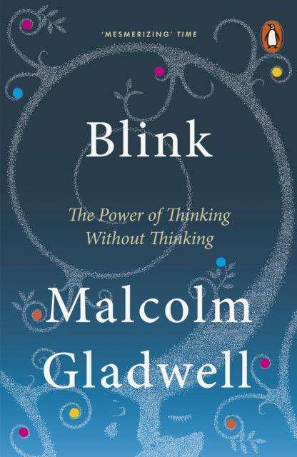 Blink : The Power of Thinking Without Thinking - The Cleeve Bookshop