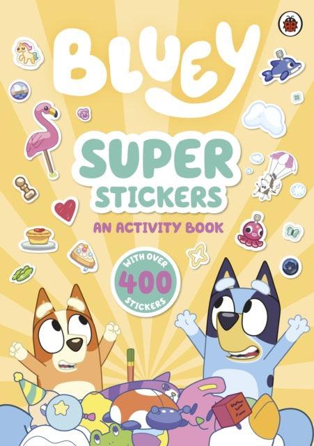 Bluey: Super Stickers - The Cleeve Bookshop