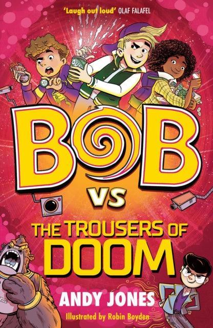 Bob vs the Trousers of Doom - The Cleeve Bookshop