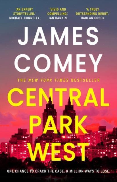 Central Park West : the unmissable debut legal thriller by the former director of the FBI - The Cleeve Bookshop