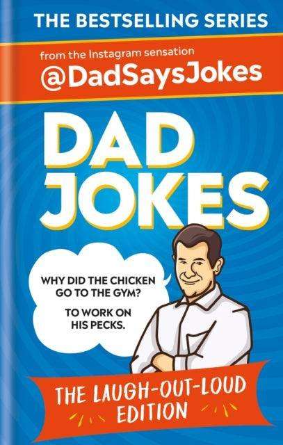 Dad Jokes: The Laugh-out-loud edition: THE NEW COLLECTION FROM THE SUNDAY TIMES BESTSELLERS - The Cleeve Bookshop