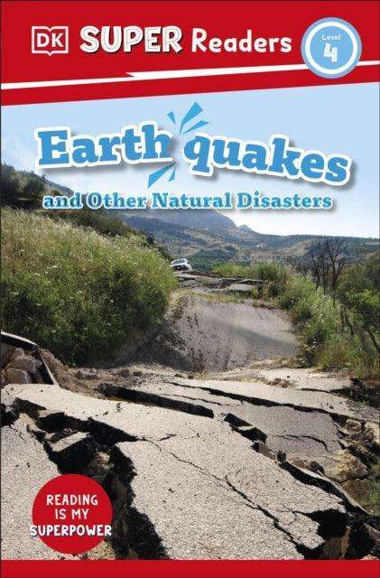 DK Super Readers Level 4 Earthquakes and Other Natural Disasters - The Cleeve Bookshop