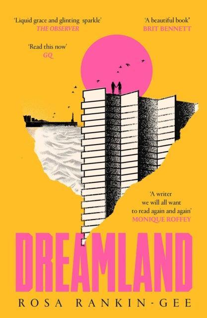 Dreamland : An Evening Standard 'Best New Book' of 2021 - The Cleeve Bookshop