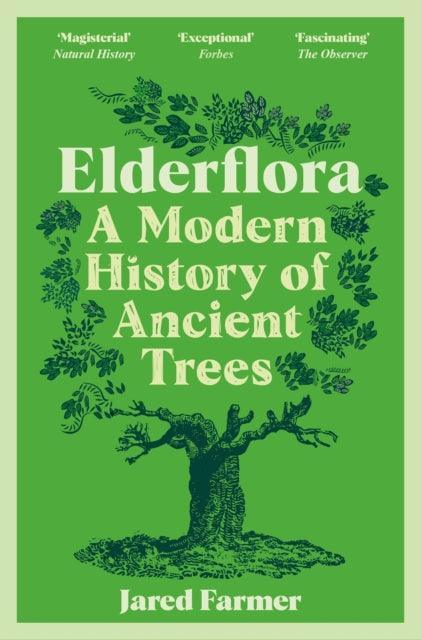 Elderflora : A Modern History of Ancient Trees - The Cleeve Bookshop