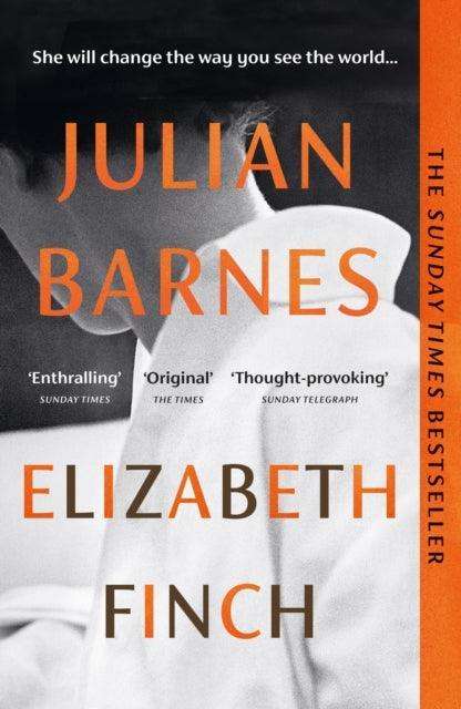 Elizabeth Finch : From the Booker Prize-winning author of THE SENSE OF AN ENDING - The Cleeve Bookshop