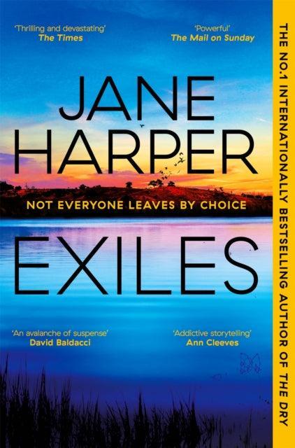 Exiles : The heart-pounding new Aaron Falk thriller from the No. 1 bestselling author of The Dry and Force of Nature - The Cleeve Bookshop