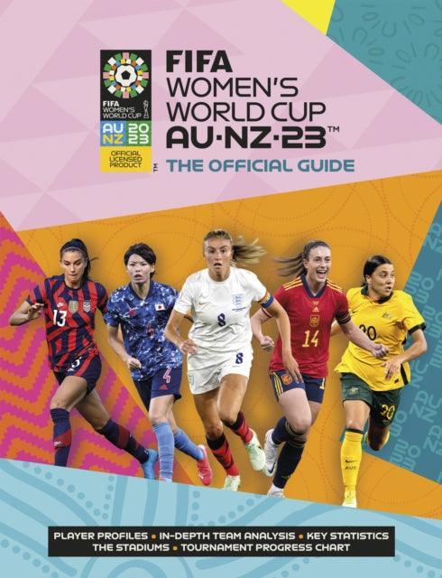 FIFA Women's World Cup 2023: The Official Guide - The Cleeve Bookshop