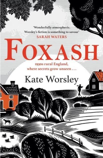 Foxash : 'A wonderfully atmospheric and deeply unsettling novel' Sarah Waters - The Cleeve Bookshop